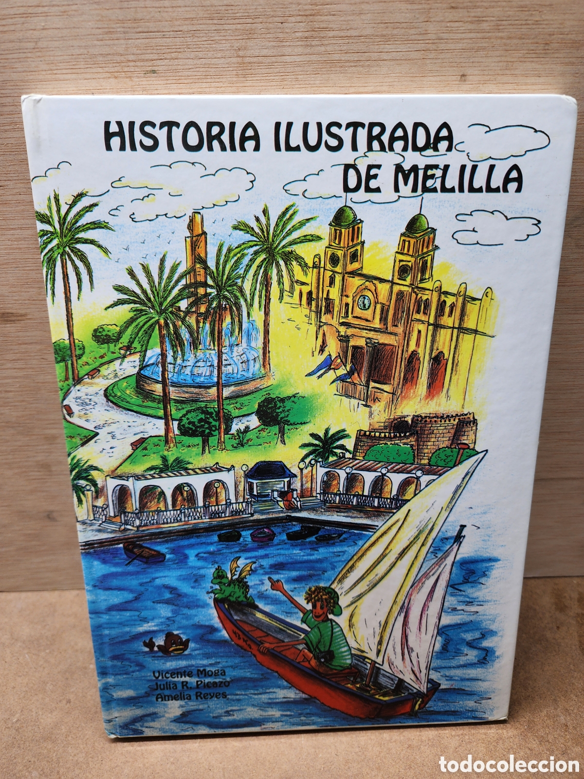 Libros: HISTORIA ILUSTRADA DE MELILLA - VICENTE MOGA ROMERO