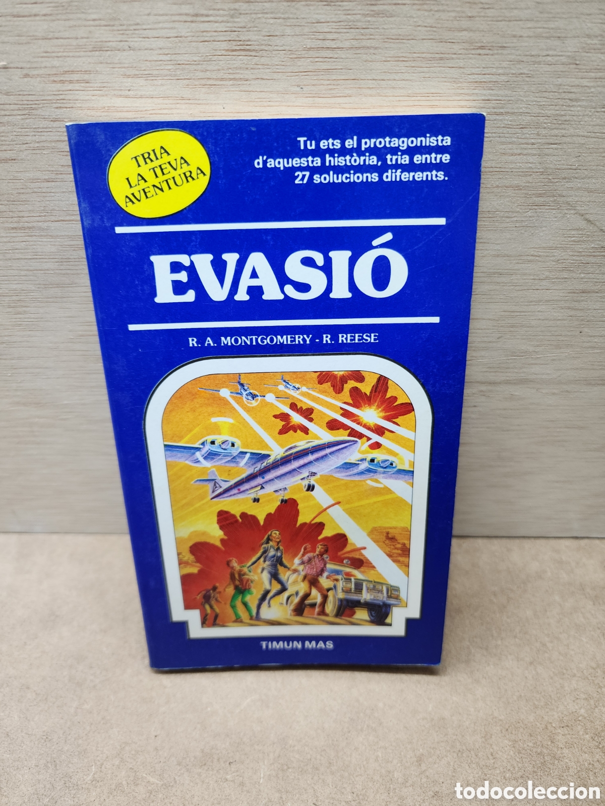 Libros: TRIA LA TEVA AVENTURA 13 EVASIO, R.A. MONTGOMERY, RALPH REESE. TIMUN MAS EN CATALA