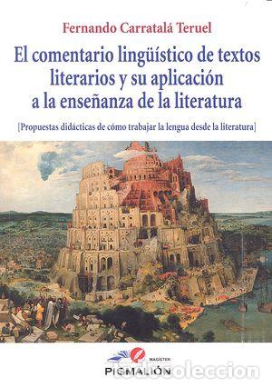 B&uuml;cher: COMENTARIO LINGUISTICO DE TEXTOS LITERARIOS Y SU APLICAC - CARRATALA TERUEL, FERNANDO