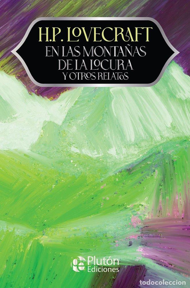 Livres: EN LAS MONTA&Ntilde;AS DE LA LOCURA Y OTROS RELATOS - LOVECRAFT, H P