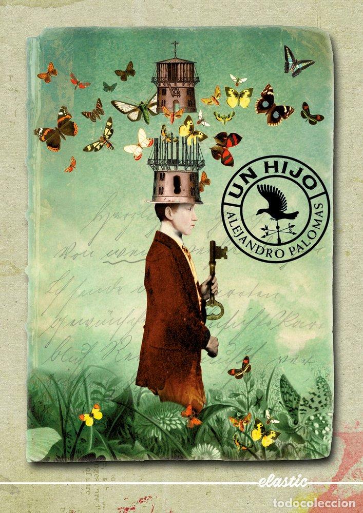 B&uuml;cher: UN HIJO - PALOMAS PUBILL, ALEJANDRO