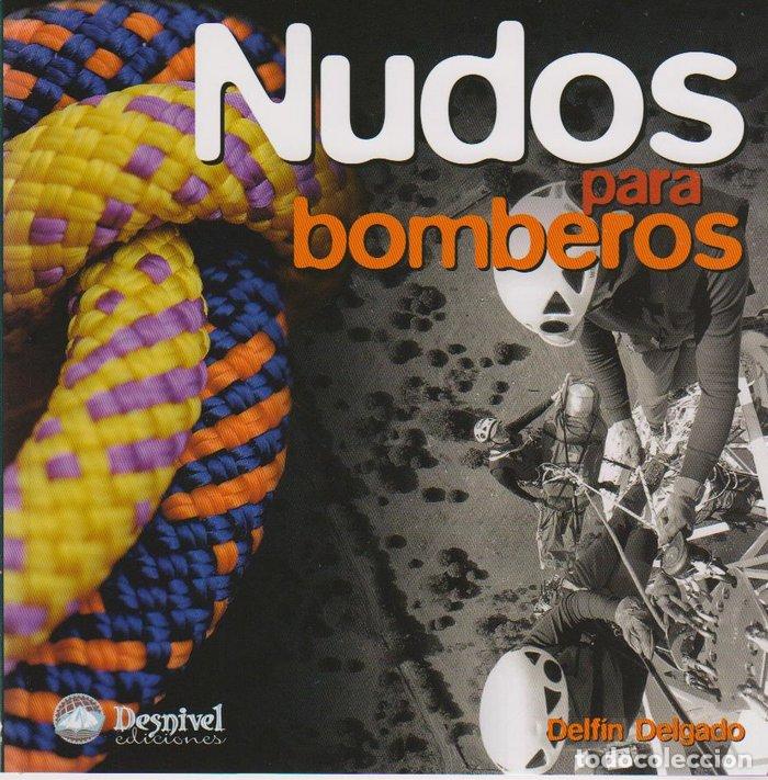 books: NUDOS PARA BOMBEROS - DELGADO BENEYTO, DELFIN