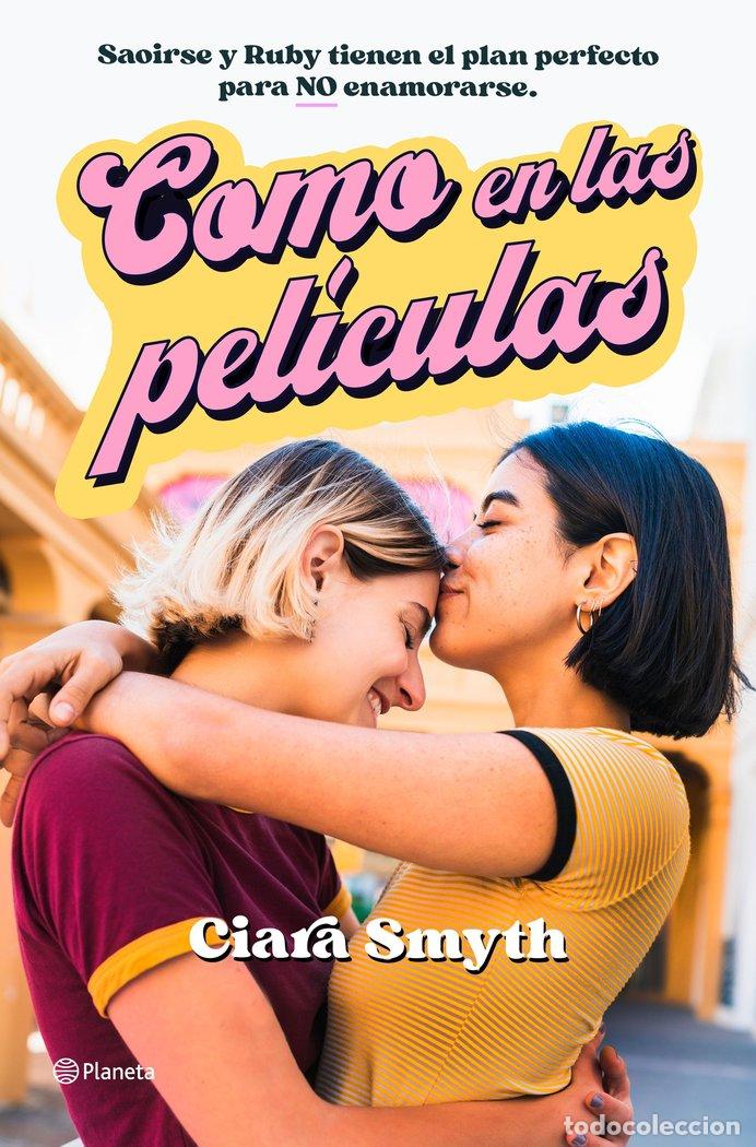 Libros: COMO EN LAS PELICULAS - CIARA SMYTH