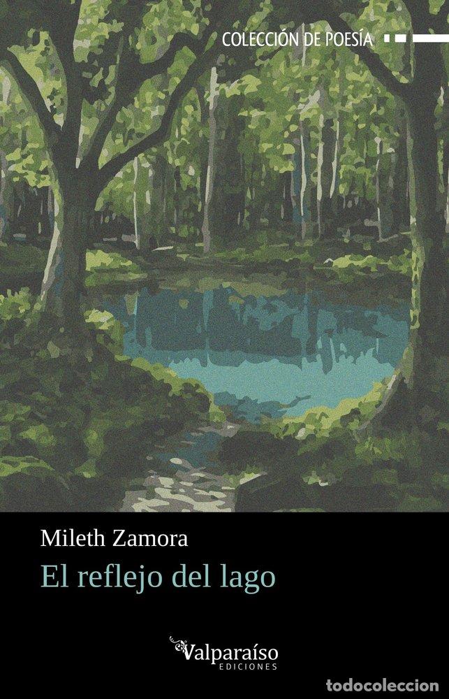 Libros: REFLEJO DEL LAGO,EL - ZAMORA, MILETH
