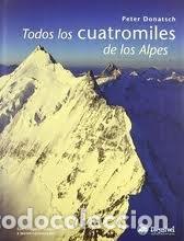 Libros: TODOS LOS CUATROMILES DE LOS ALPES - DONATSCH, PETER
