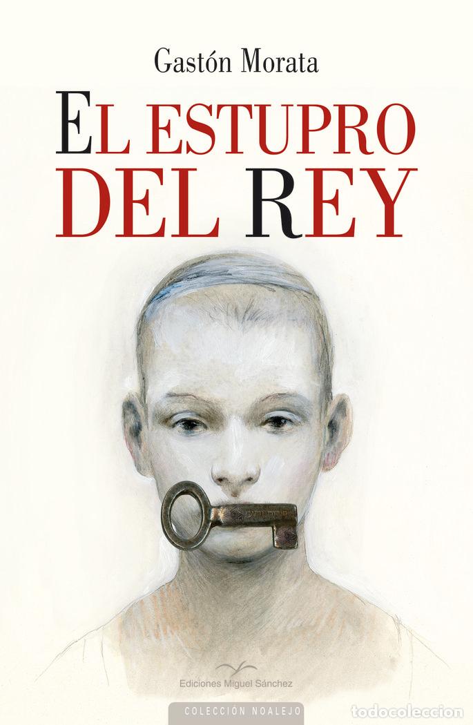 Libros: EL ESTUPRO DEL REY - GASTON MORATA, JOSE LUIS