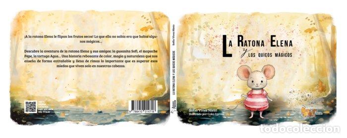 Libros: LA RATONA ELENA Y LOS QUICOS MAGICOS - VIVES NIETO, SOFIA