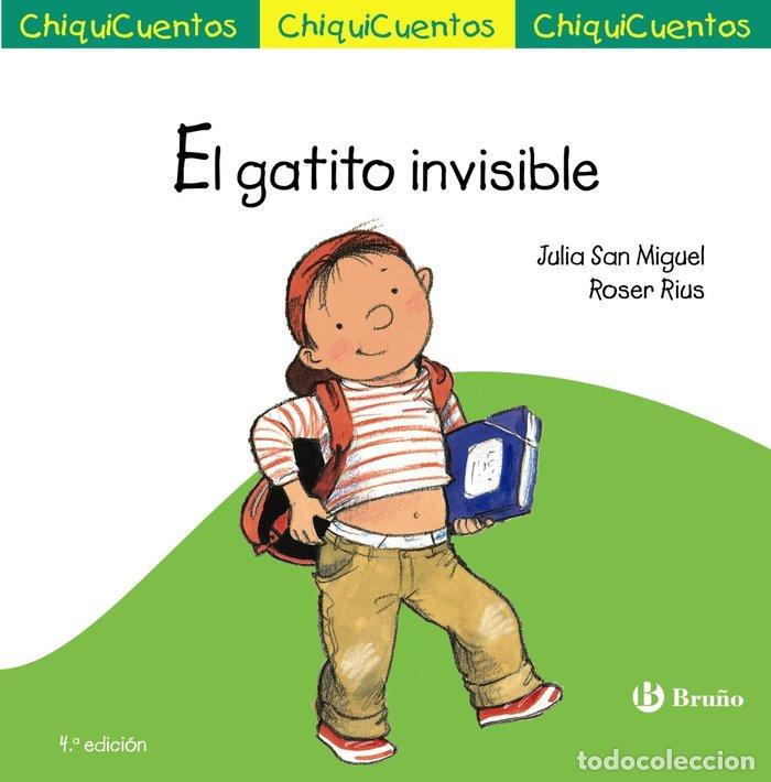 Libri: CHIQUICUENTO 26 EL GATITO INVISIBLE - SAN MIGUEL MARTOS, JULIA