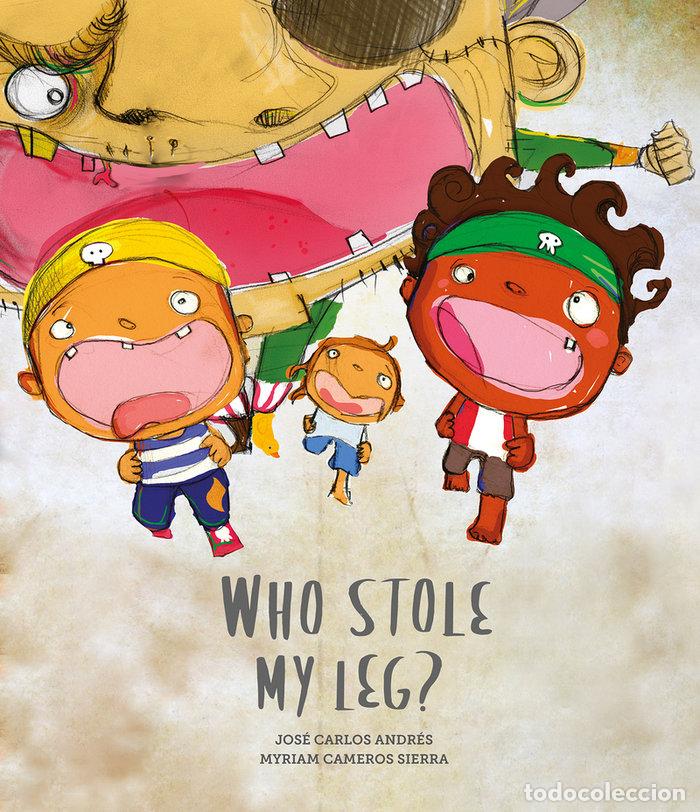 Libri: WHO STOLE MY LEG - ANDRES, JOSE CARLOS