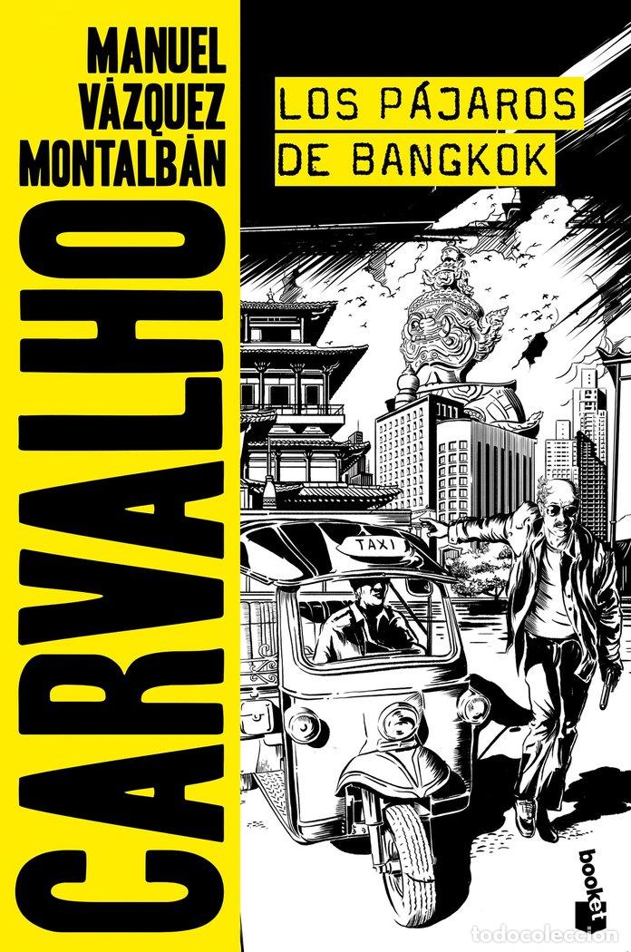 Libri: PAJAROS DE BANGKOK,LOS - VAZQUEZ MONTALBAN, MANUEL