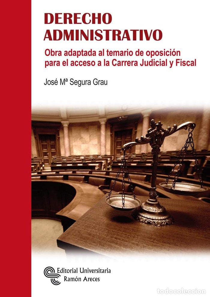 Libri: DERECHO ADMINISTRATIVO - SEGURA GRAU, JOSE M&ordf;
