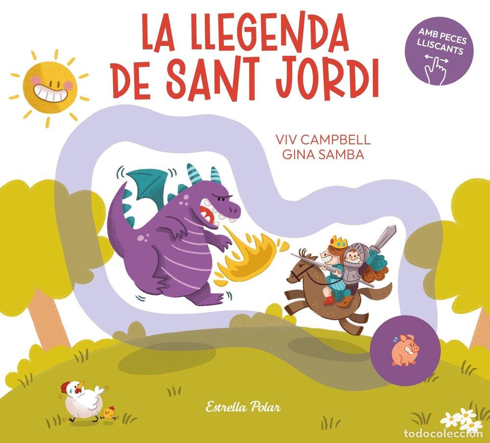 Libri: LA LLEGENDA DE SANT JORDI AMB PECES LLISCANTS - SAMBA, GINA