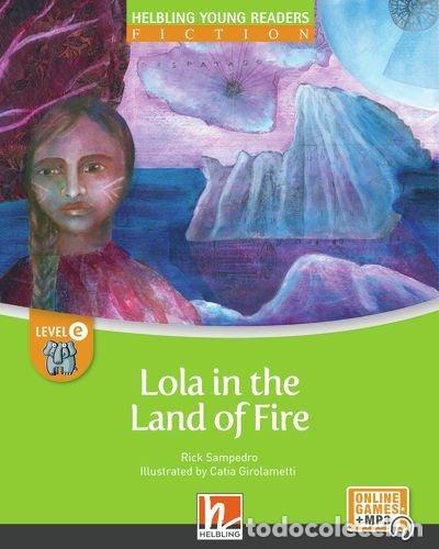 Libri: LOLA IN THE LAND OF FIRE EZONE - AA.VV