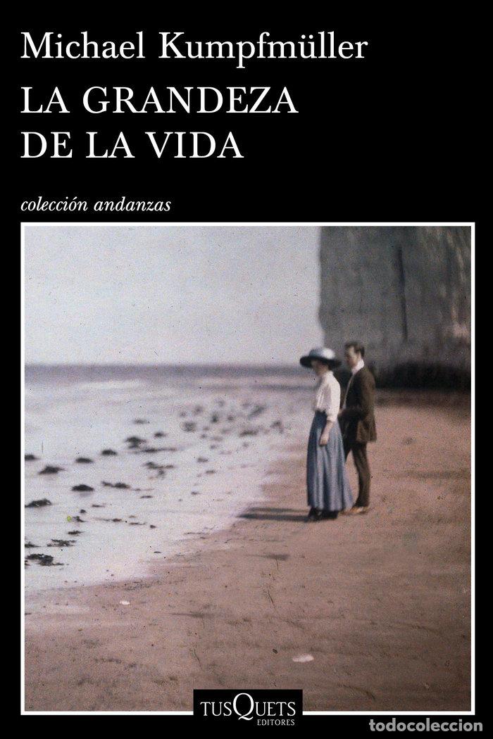 Libri: GRANDEZA DE LA VIDA,LA - KUMPFMULLER, MICHAEL