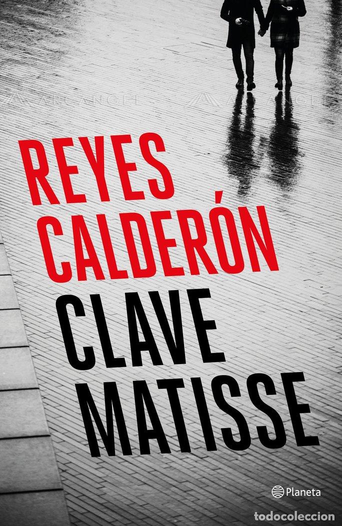 Libri: CLAVE MATISSE - REYES CALDERON