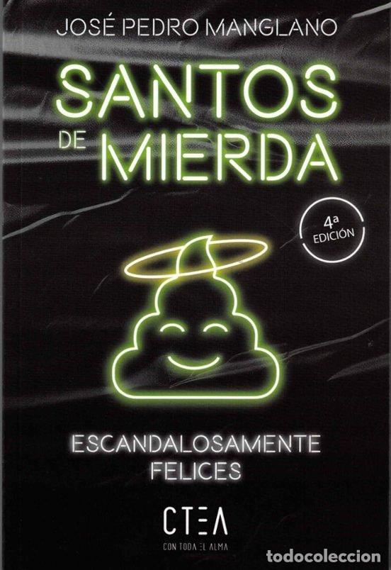 Libri: SANTOS DE MIERDA - MANGLANO, JOSE PEDRO
