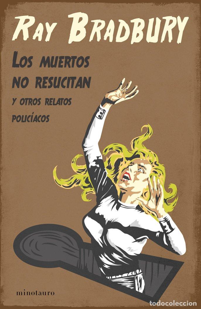 Libri: LOS MUERTOS NO RESUCITAN - RAY BRADBURY