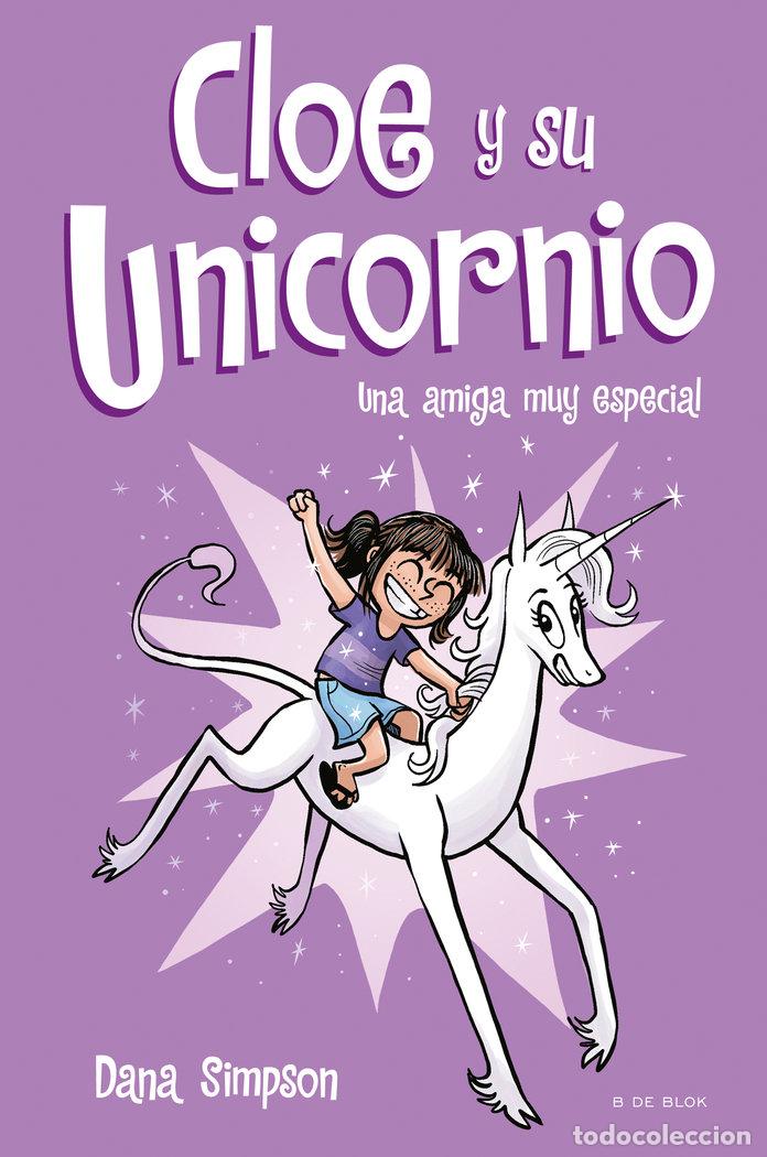 Libri: CLOE Y SU UNICORNIO 1 UNA AMIGA MUY ESPECIAL - SIMPSON, DANA