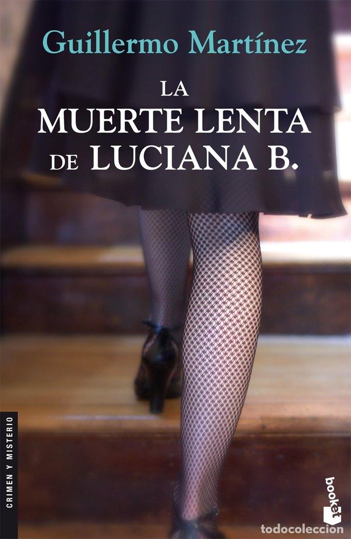 B&uuml;cher: MUERTE LENTA DE LUCIANA B - GUILLERMO MART&Iacute;NEZ