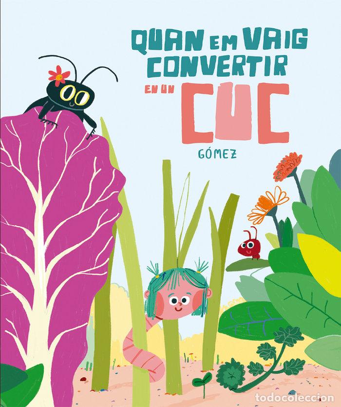 Livros: QUAN EM VAIG CONVERTIR EN UN CUC - GOMEZ