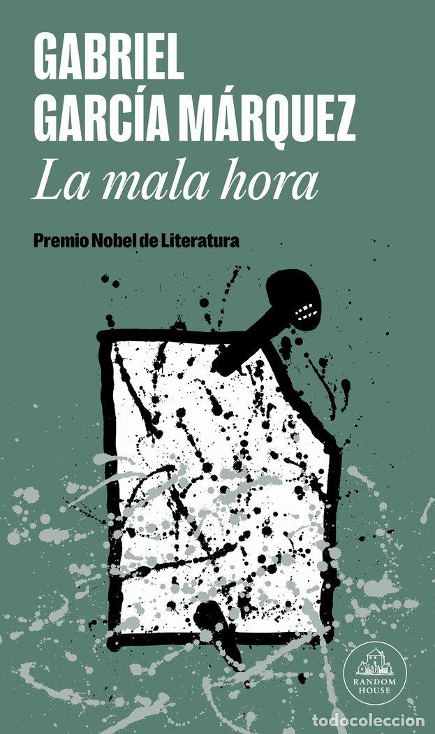 Libros: LA MALA HORA - GARCIA MARQUEZ, GABRIEL