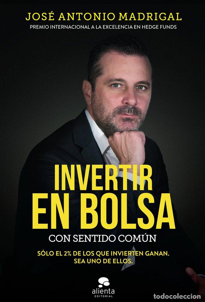 Libros: INVERTIR EN BOLSA CON SENTIDO COMUN - MADRIGAL HORNOS, JOSE ANTONIO