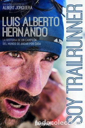 Libros: SOY TRAILRUNNER - HERNANDO, LUIS ALBERTO