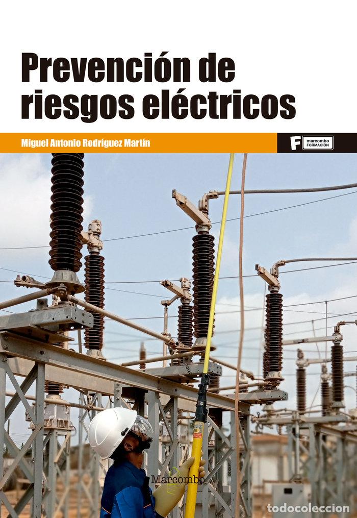 Libros: PREVENCION DE RIESGOS LABORALES ELECTRICOS - RODRIGUEZ MARTIN, M