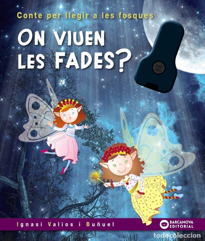 Libros: ON VIUEN LES FADES - VALIOS, IGNASI