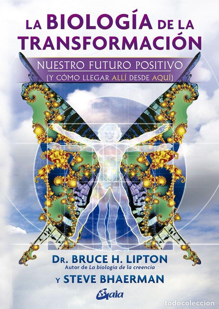 B&uuml;cher: LA BIOLOGIA DE LA TRANSFORMACION - BHAERMAN, STEVE