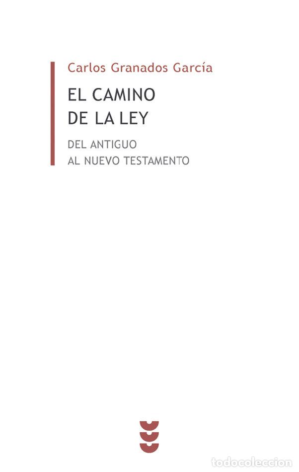 B&uuml;cher: CAMINO DE LA LEY,EL - GRANADOS GARCIA, CARLOS