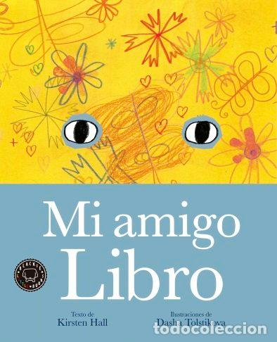 Libri: MI AMIGO LIBRO - HALL, KIRSTEN