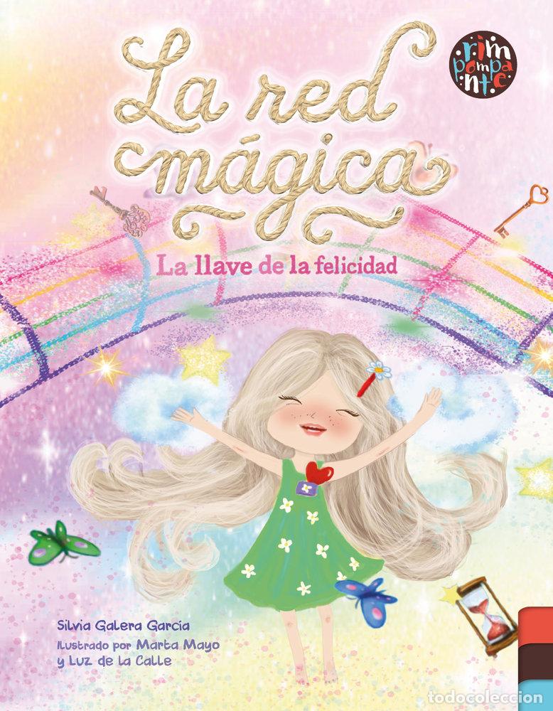 Libri: LA RED MAGICA LA LLAVE DE LA FELICIDAD - GALERA GARCIA, SILVIA