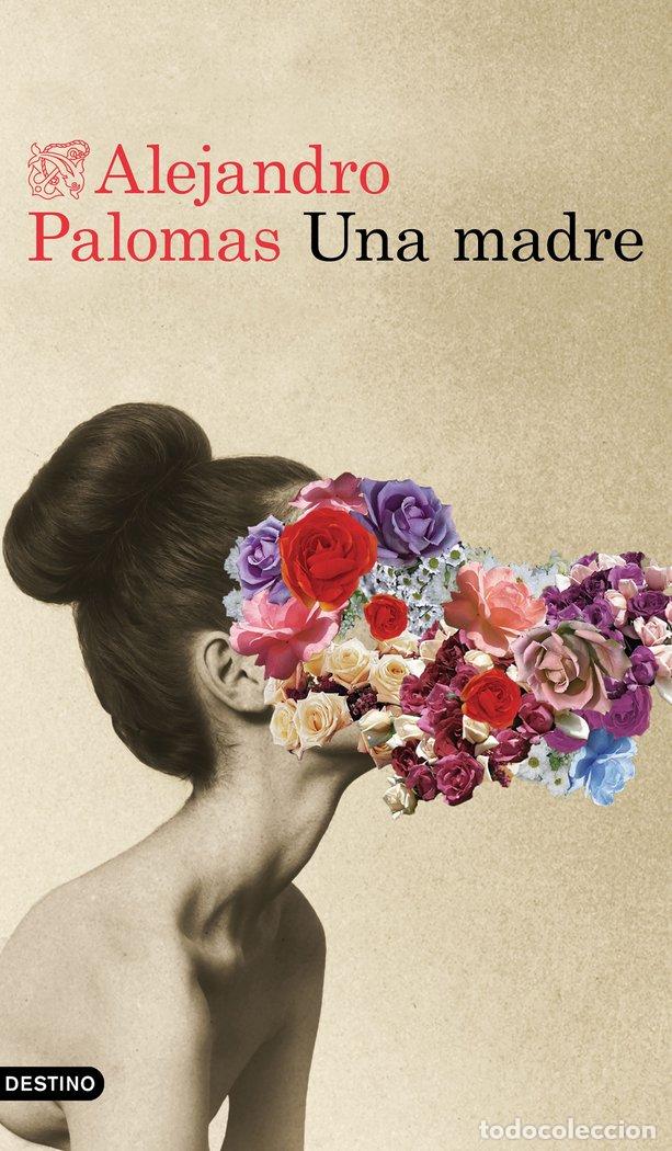 Libros: UNA MADRE - Palomas, Alejandro - Foto 1