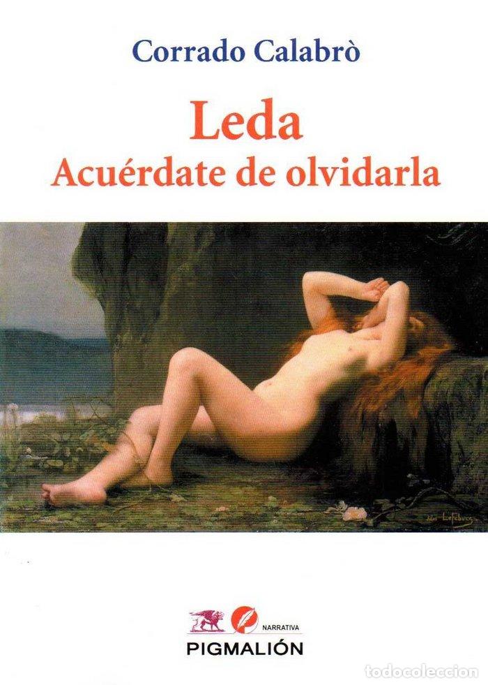 Libri: LEDA ACUERDATE DE OLVIDARLA - CALABRO, CORRADO
