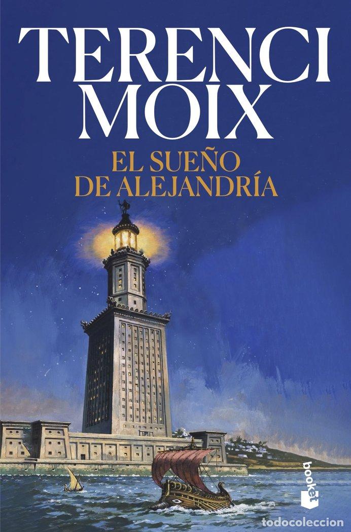 Libri: EL SUE&Ntilde;O DE ALEJANDRIA - MOIX, TERENCI
