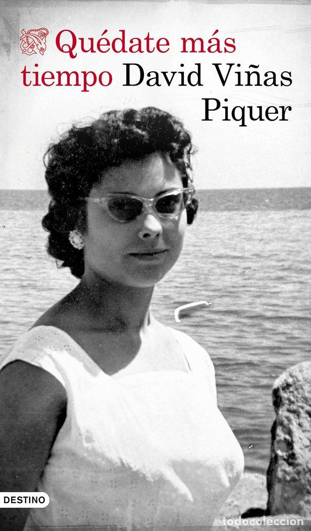 Libri: QUEDATE MAS TIEMPO - DAVID VI&Ntilde;AS PIQUER