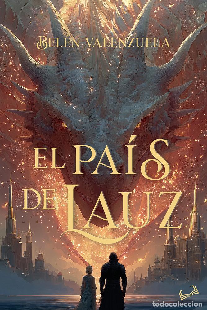 Libri: EL PAIS DE LAUZ - VALENZUELA, BELEN