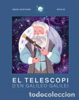 Libri: TELESCOPI DEN GALILEO GALILEI,EL - D ACEITUNO