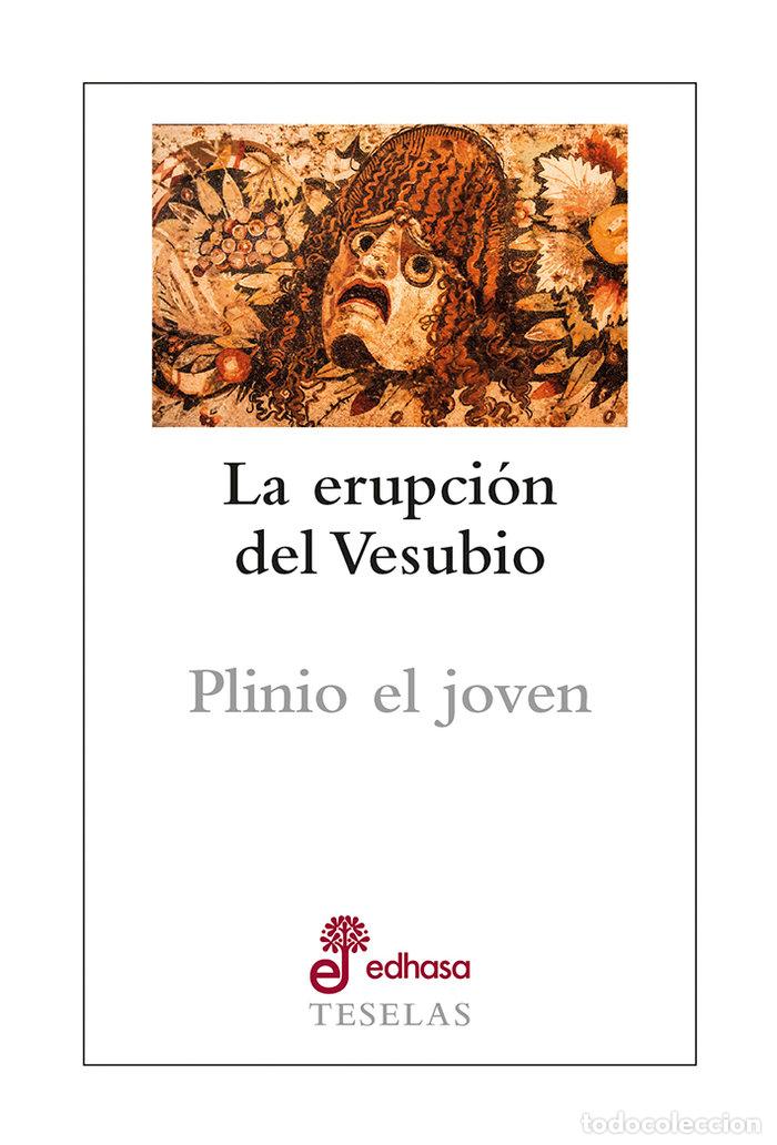 Libri: LA ERUPCION DEL VESUBIO - PLINIO EL JOVEN