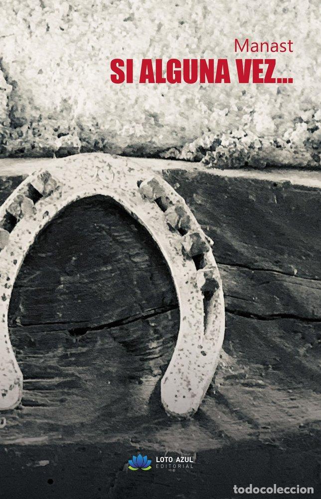 Libri: SI ALGUNA VEZ - MANAST