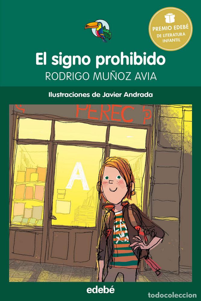 B&uuml;cher: SIGNO PROHIBIDO,EL PREMIO EDEBE DE LITERATURA INFANTIL 2015 - MU&Ntilde;OZ AVILA, RODRIGO