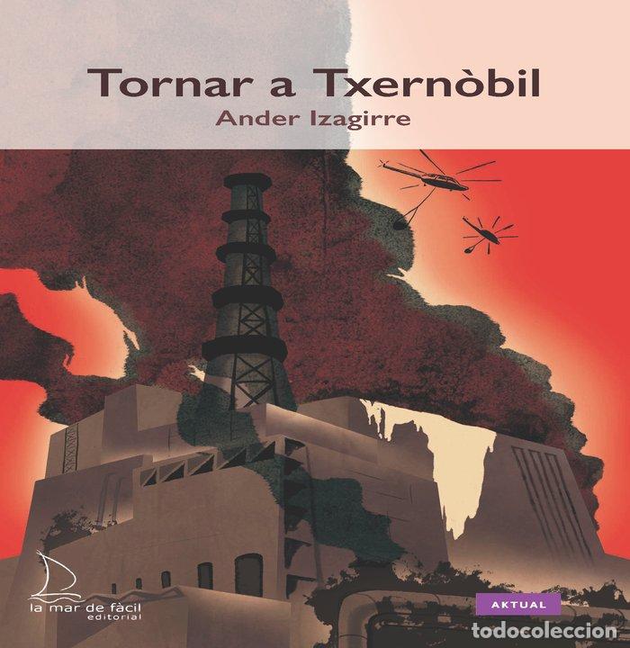 books: TORNAR A TXERNOBIL - IZAGUIRRE, ANDER