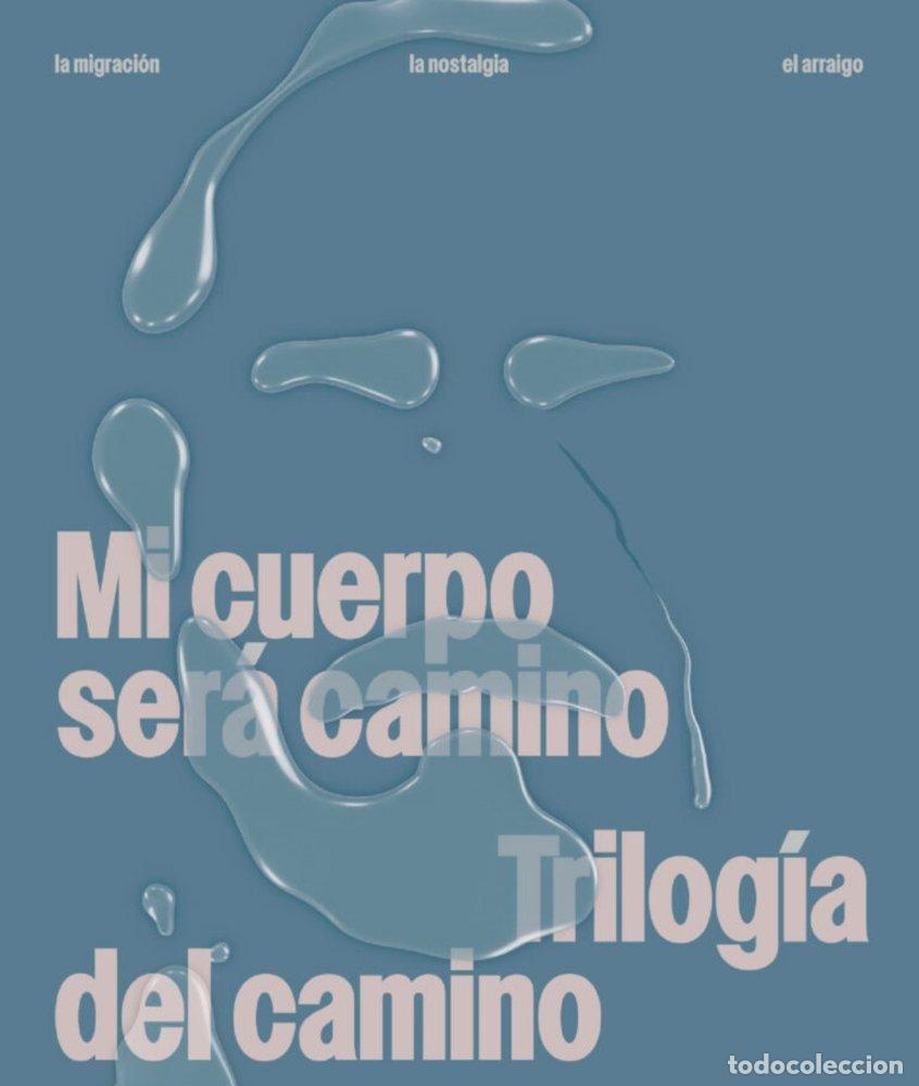 books: MI CUERPO SERA CAMINO - SAURA-CLARES, ALBA