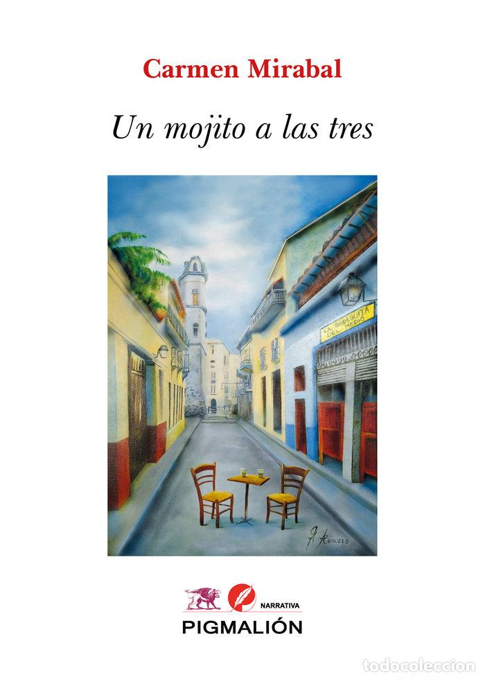 Libri: UN MOJITO A LAS TRES - MIRABAL, CARMEN