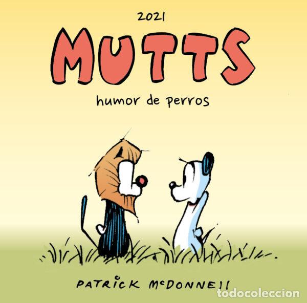 Libros: MUTTS 2021 HUMOR DE PERROS - MCDONNELL, PATRICK