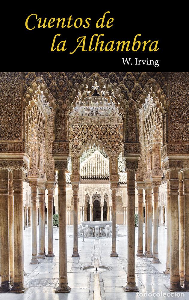 Libros: CUENTOS DE LA ALHAMBRA EDICION FOTOGRAFIAS NE - IRVING, WASHINGTON
