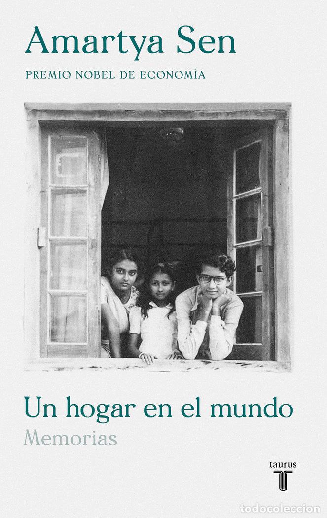 Libri: HOGAR EN EL MUNDO,UN - SEN, AMARTYA