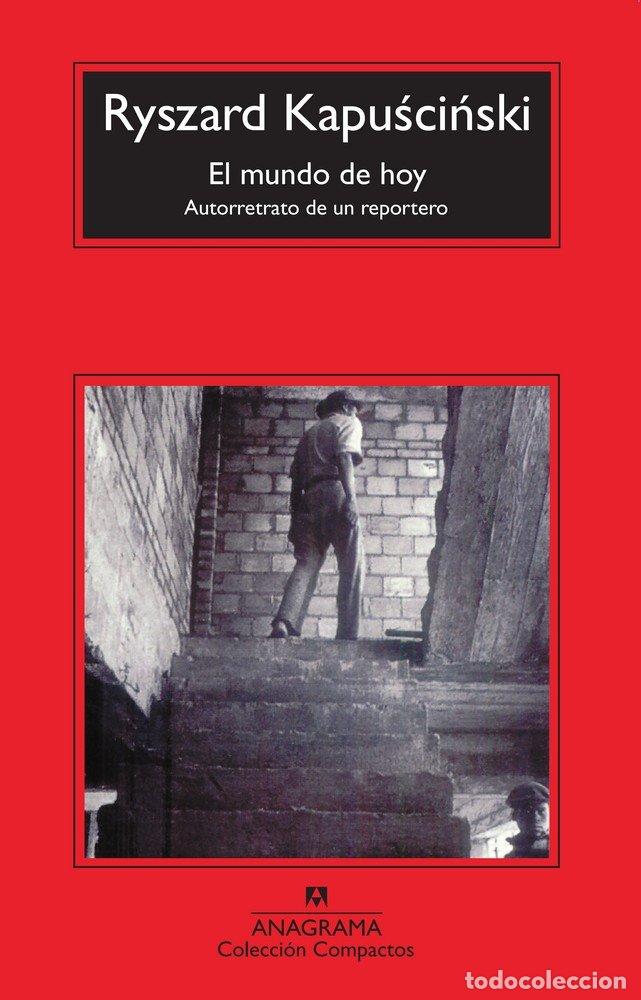 Libri: MUNDO DE HOY,EL - KAPUSCINSKI, RYSZARD