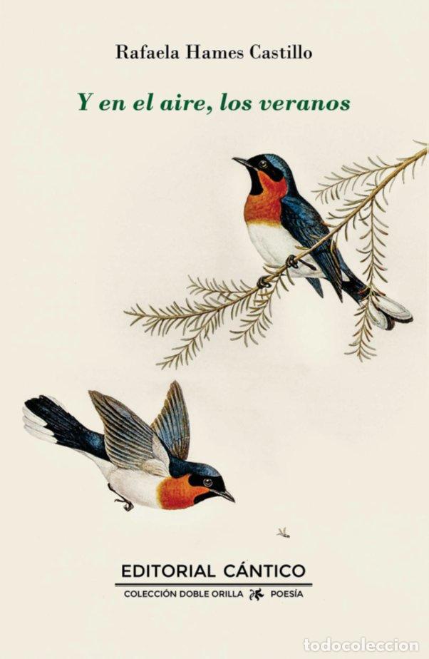 Libri: Y EN EL AIRE LOS VERANOS - HAMES CASTILLO, RAFAELA